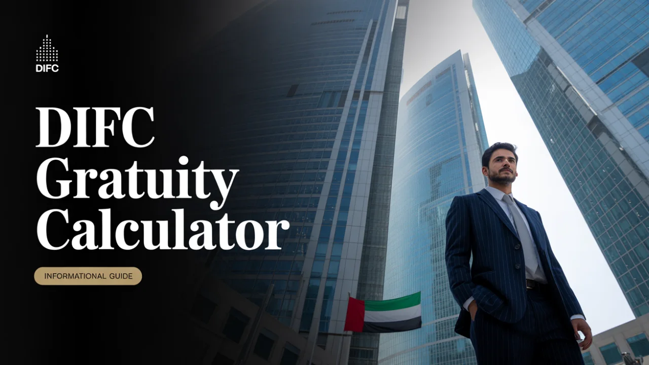 DIFC Gratuity Calculator UAE 