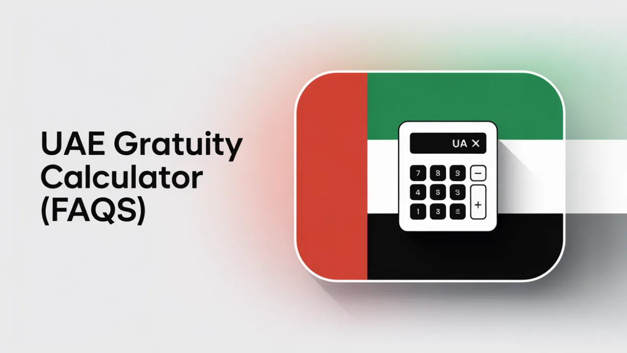 UAE Gratuity Calculator FAQs