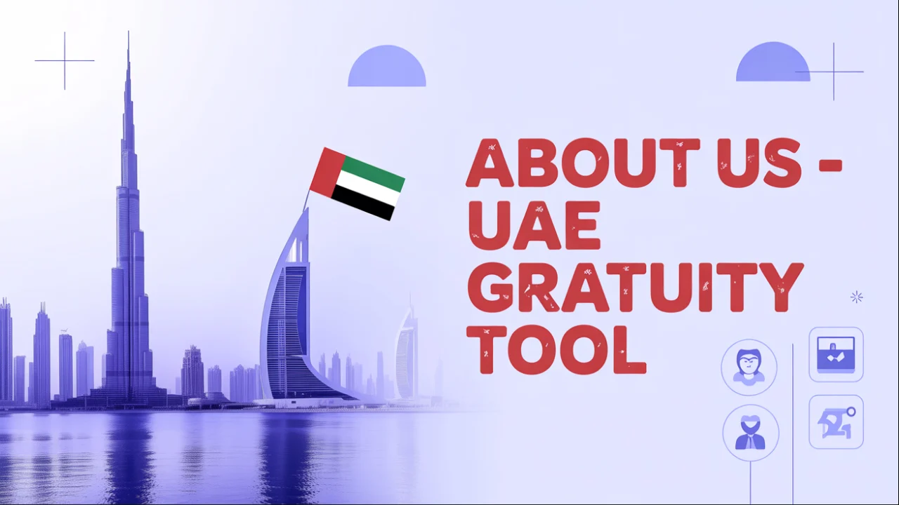 About Us - UAE Gratuity Tool